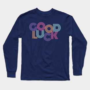 Good Luck Colorful Design Long Sleeve T-Shirt